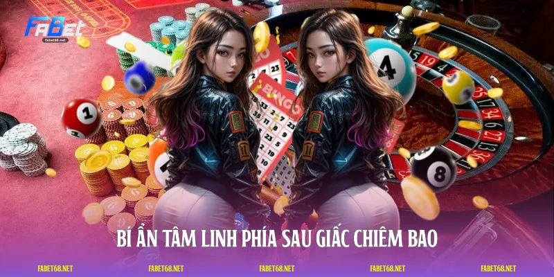 Bí ẩn tâm linh phía sau giấc chiêm bao