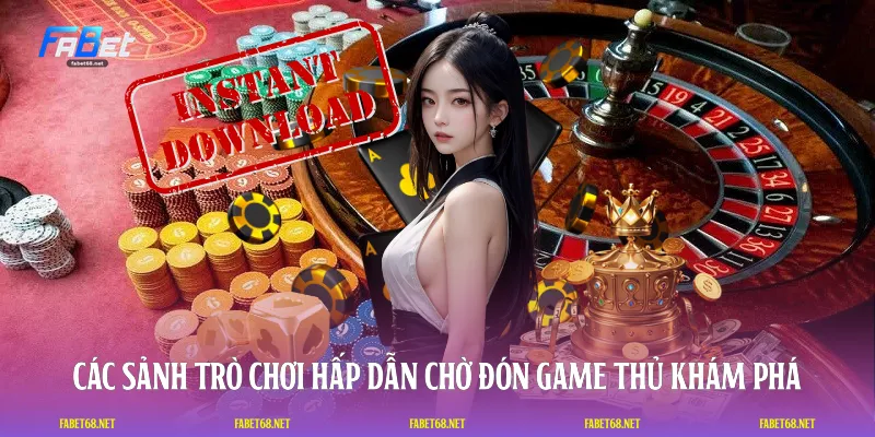 Các sảnh trò chơi hấp dẫn chờ đón game thủ khám phá