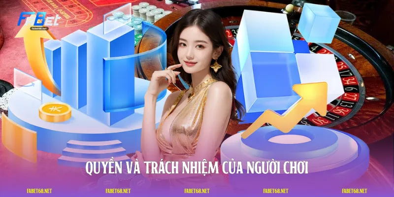 Quyền và trách nhiệm của người chơi