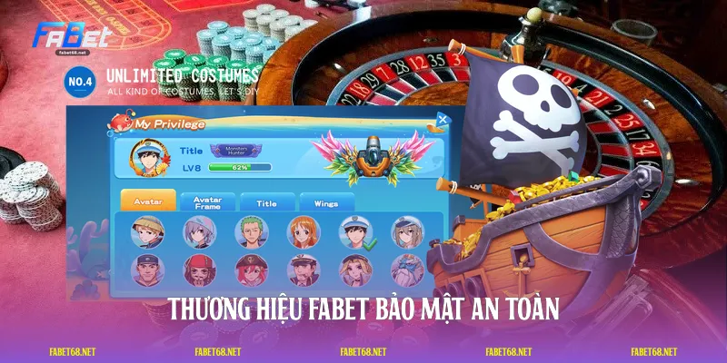 Thương hiệu FABET bảo mật an toàn
